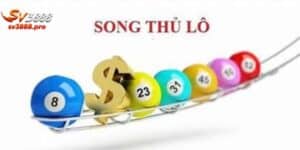 Song Thủ Lô Đẹp - Cách Chọn Cặp Số Chuẩn Để Chiến Thắng